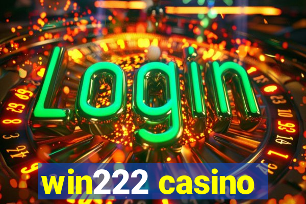 win222 casino